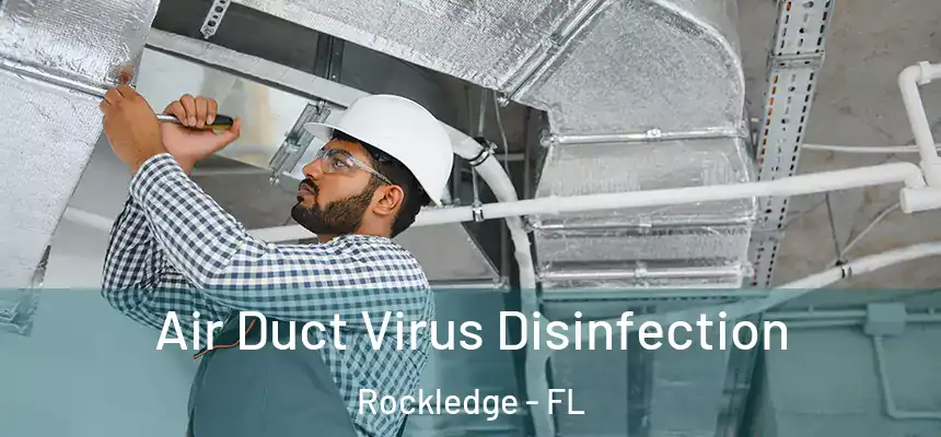 Air Duct Virus Disinfection Rockledge - FL