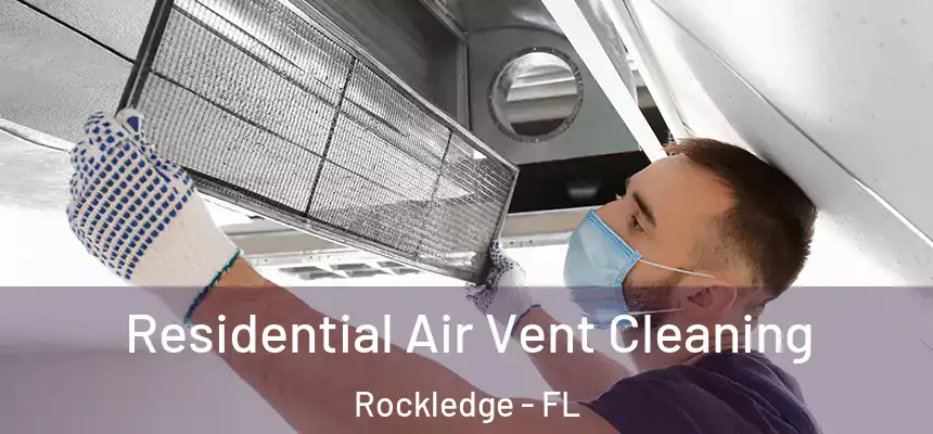 Residential Air Vent Cleaning Rockledge - FL